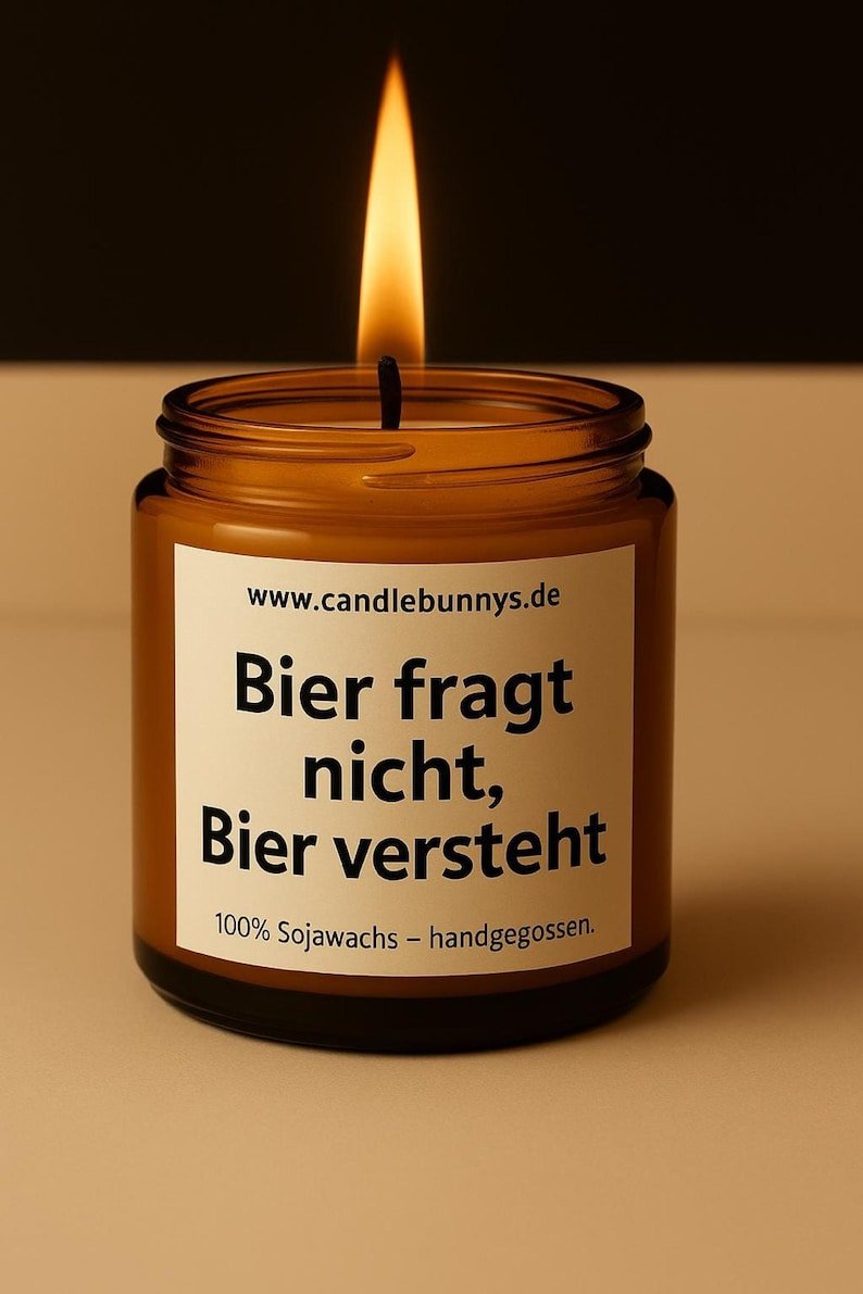 Kerze mit Spruch Bier fragt nicht,Bier versteht