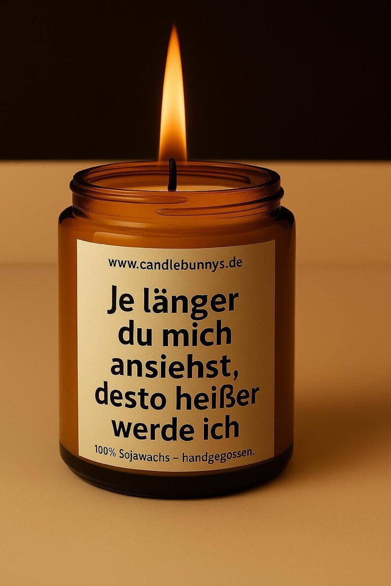 Kerze mit Spruch Je länger du mich ansiehst,desto heisser werde ich